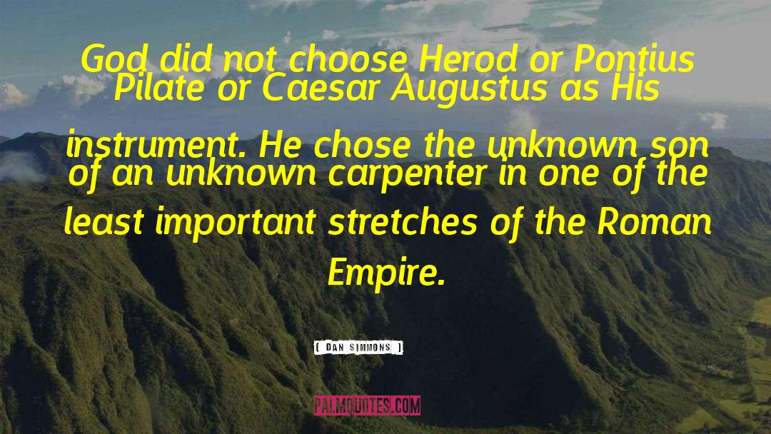 Augustus Octavius quotes by Dan Simmons