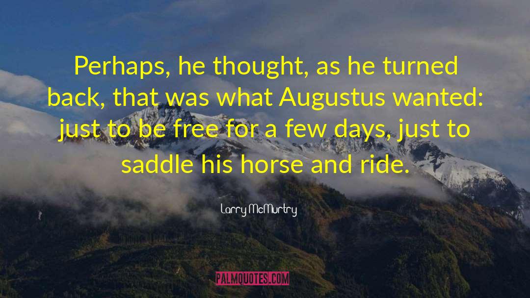 Augustus quotes by Larry McMurtry