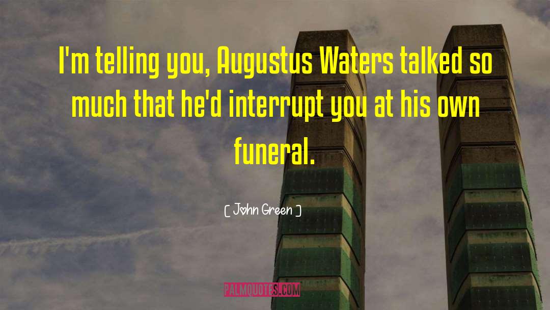 Augustus Waters quotes by John Green