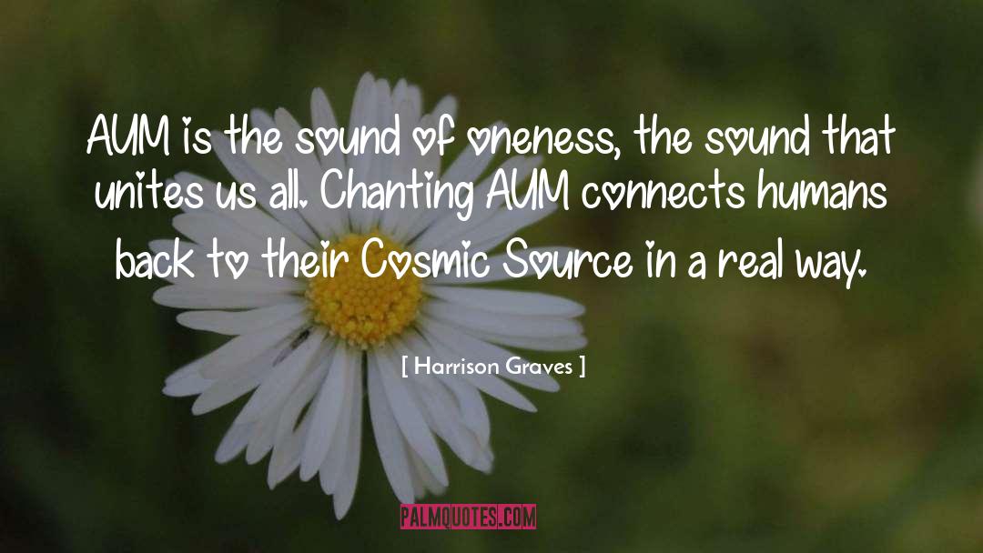 Aum quotes by Harrison Graves