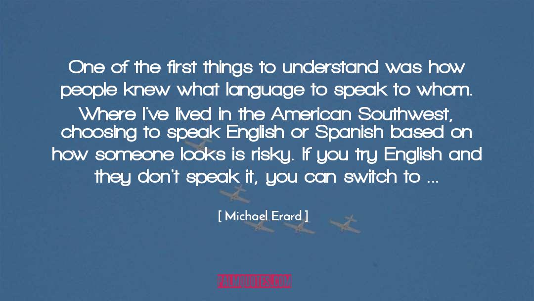 Aumentar In English quotes by Michael Erard