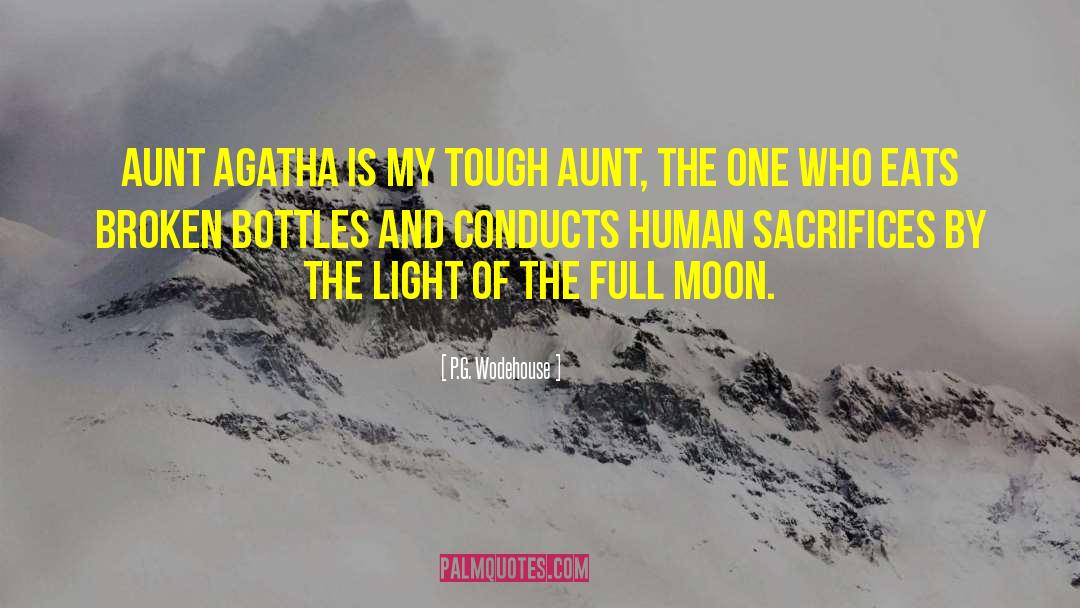 Aunt Agatha quotes by P.G. Wodehouse