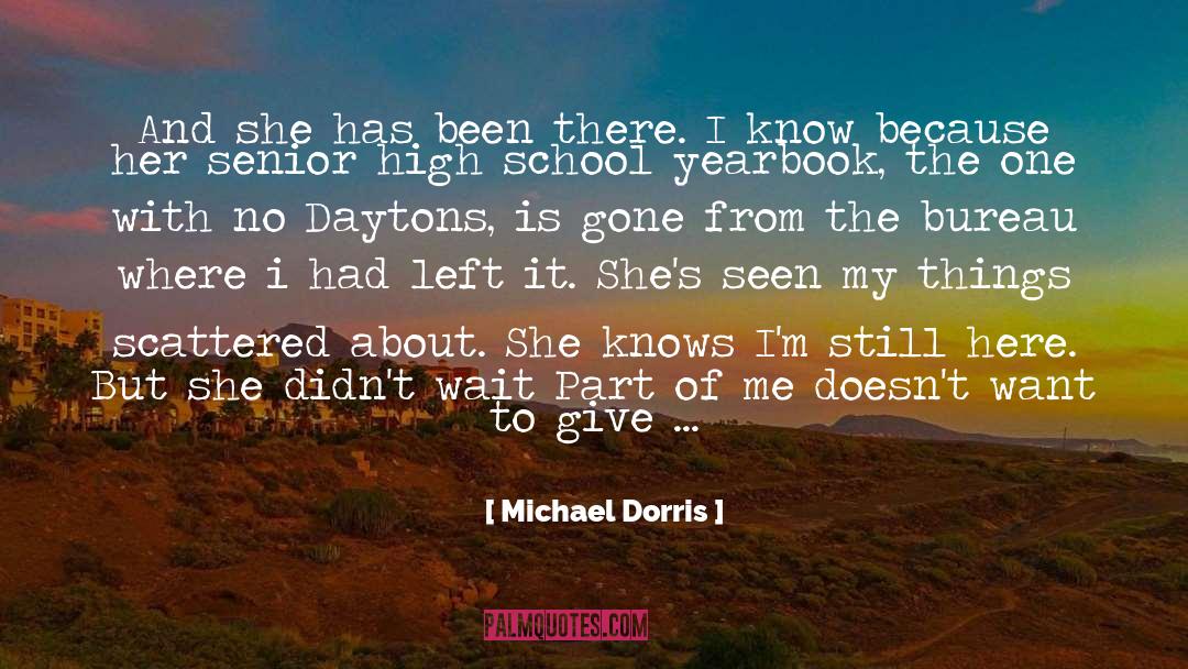Aunt And Newborn Nephew quotes by Michael Dorris