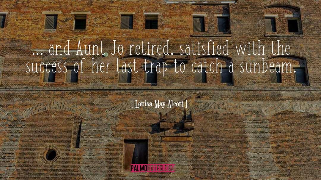 Aunt Essie quotes by Louisa May Alcott