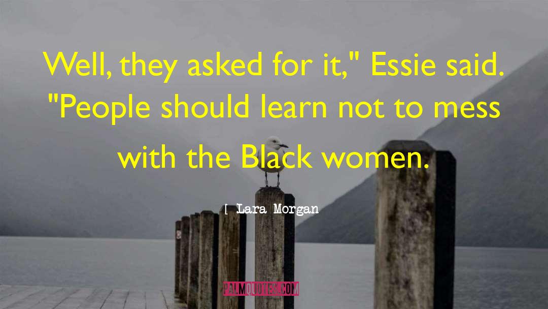 Aunt Essie quotes by Lara Morgan