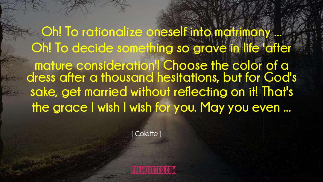 Aunt Hetty On Matrimony quotes by Colette