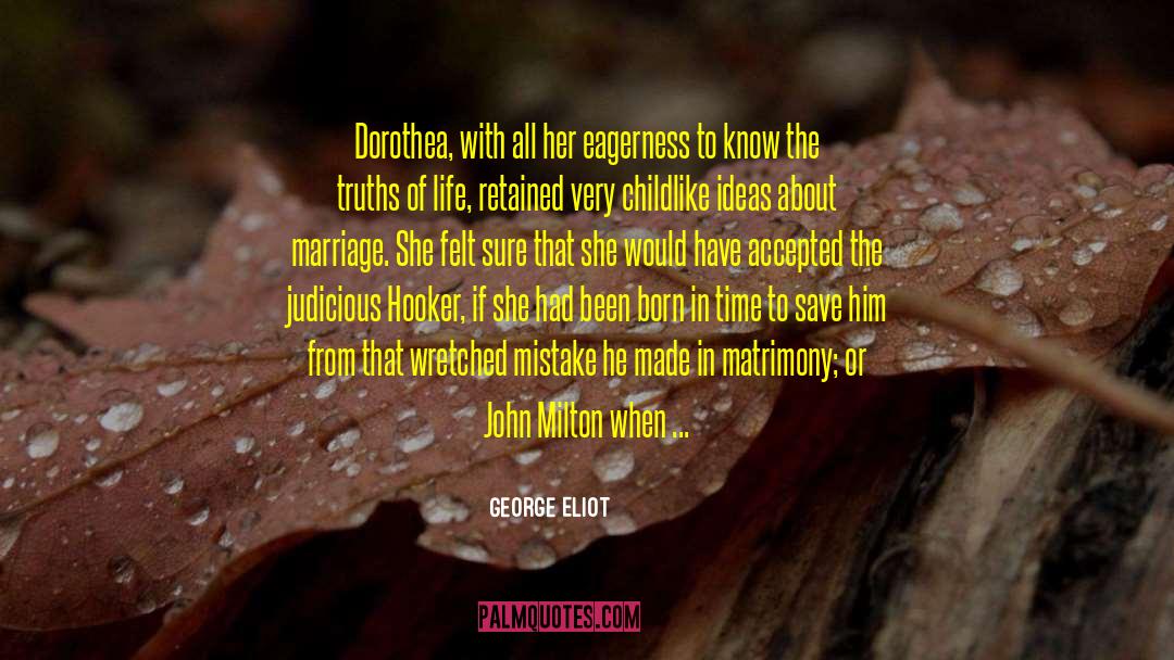 Aunt Hetty On Matrimony quotes by George Eliot