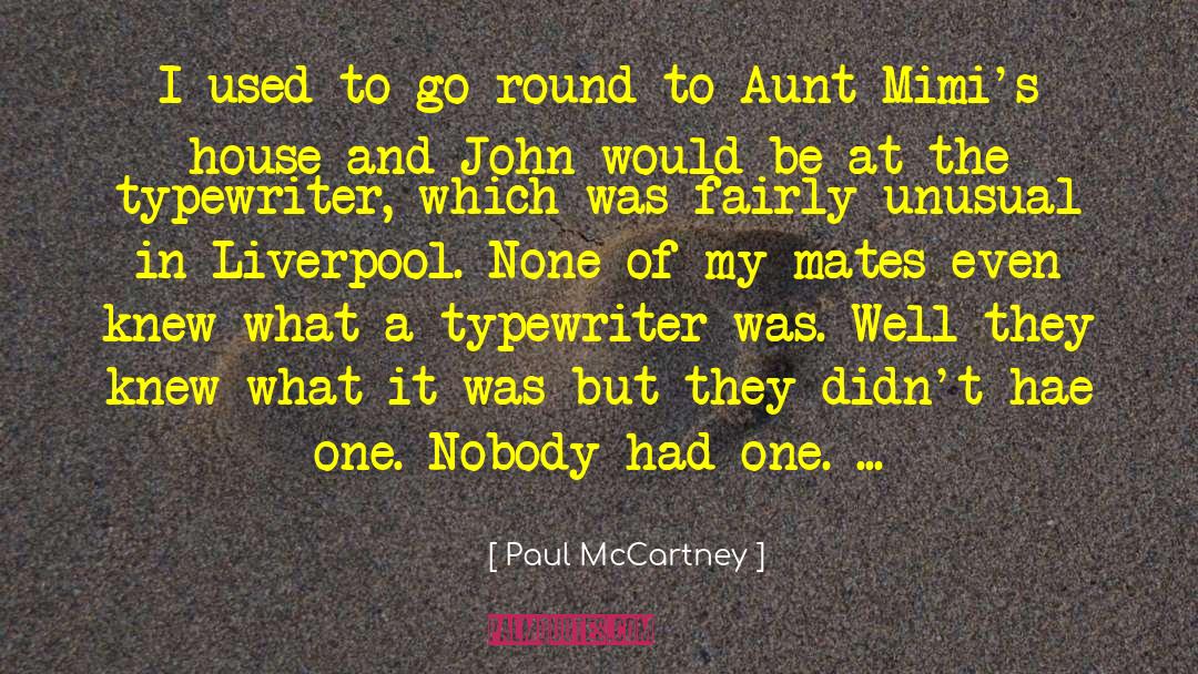 Aunt Jettie quotes by Paul McCartney