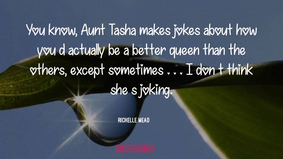 Aunt Lil quotes by Richelle Mead