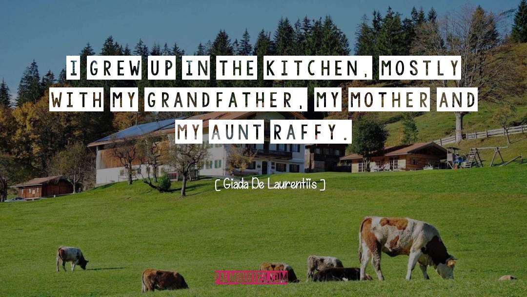 Aunt Mercy quotes by Giada De Laurentiis