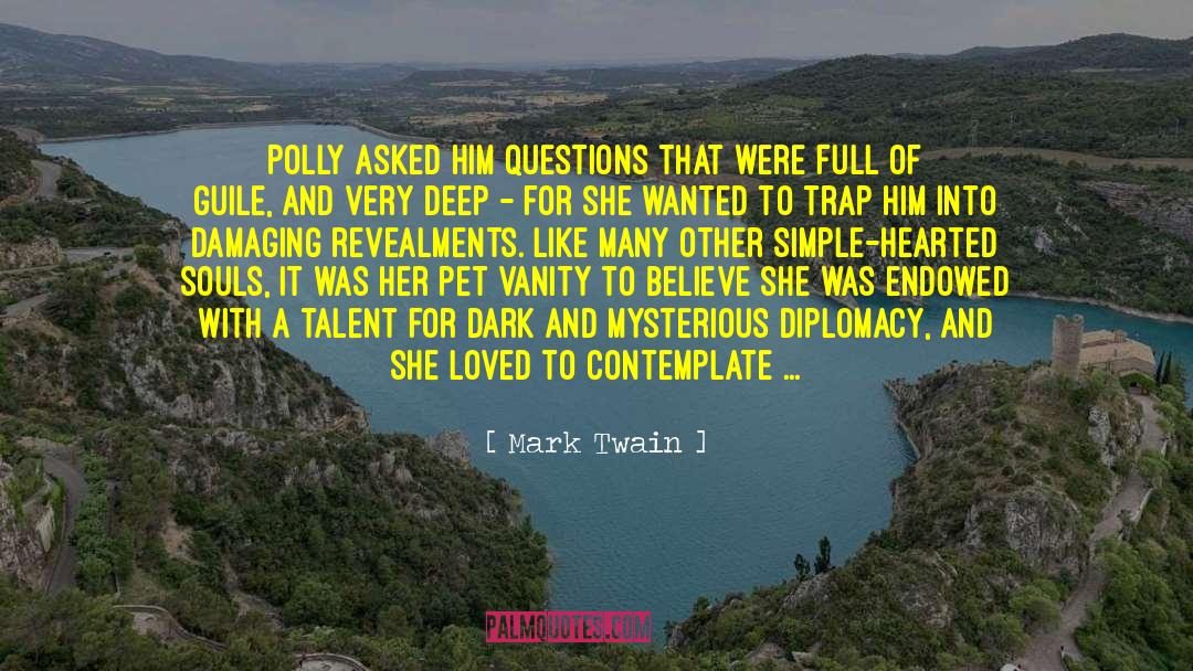 Aunt Polly S Rant quotes by Mark Twain