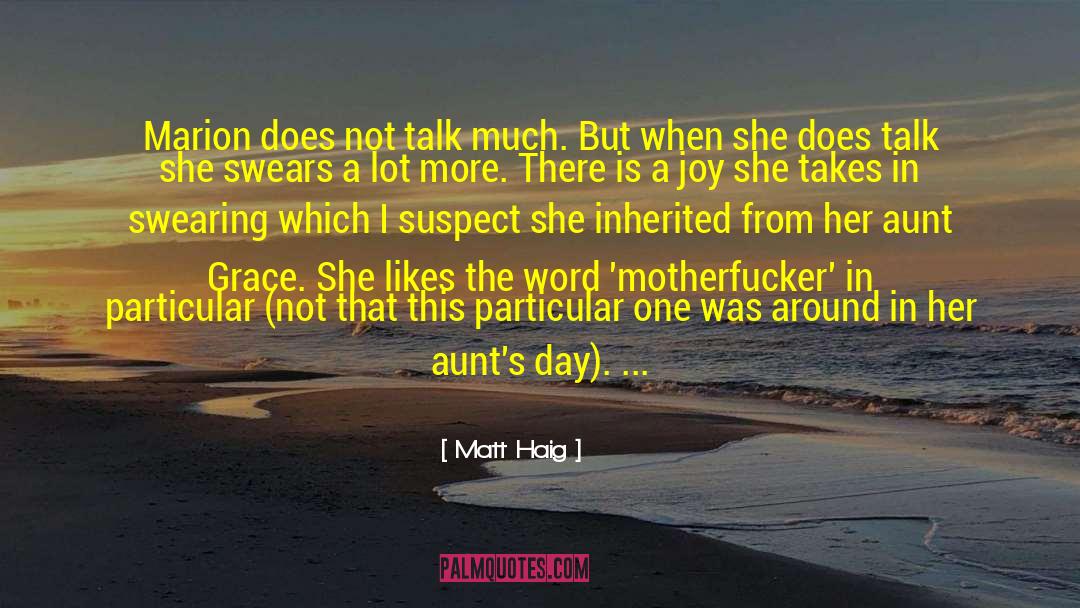 Aunt Will quotes by Matt Haig