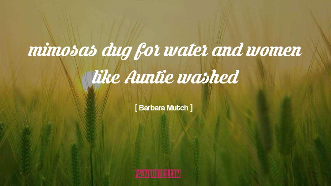 Auntie quotes by Barbara Mutch