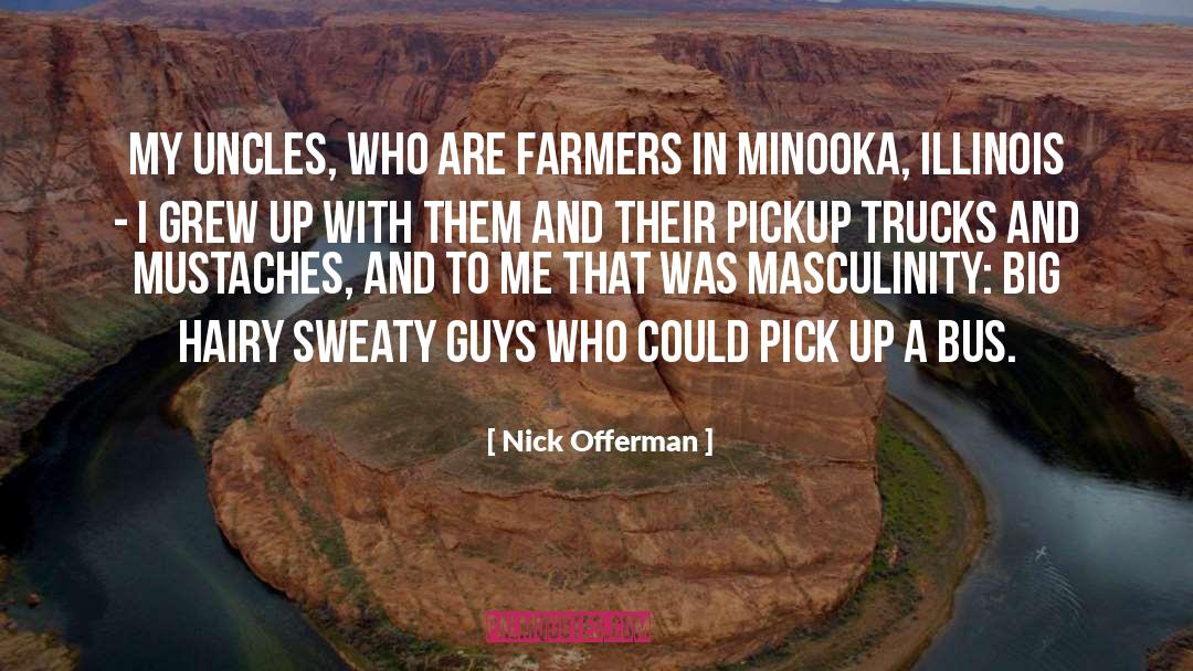 Aunts And Uncles quotes by Nick Offerman