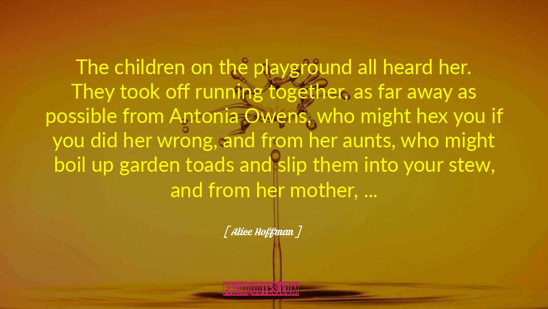 Aunts And Uncles quotes by Alice Hoffman