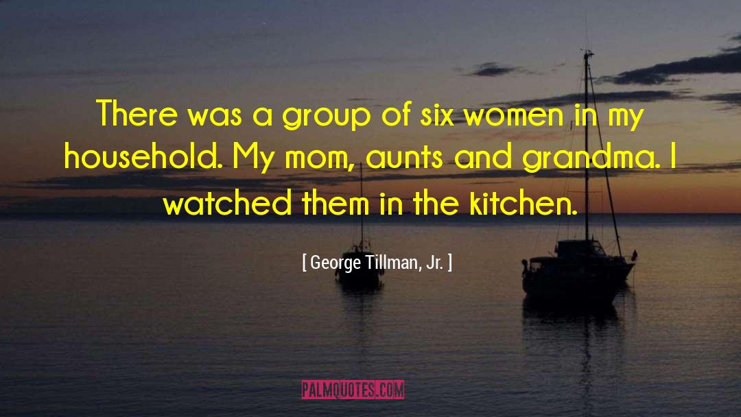 Aunts And Uncles quotes by George Tillman, Jr.