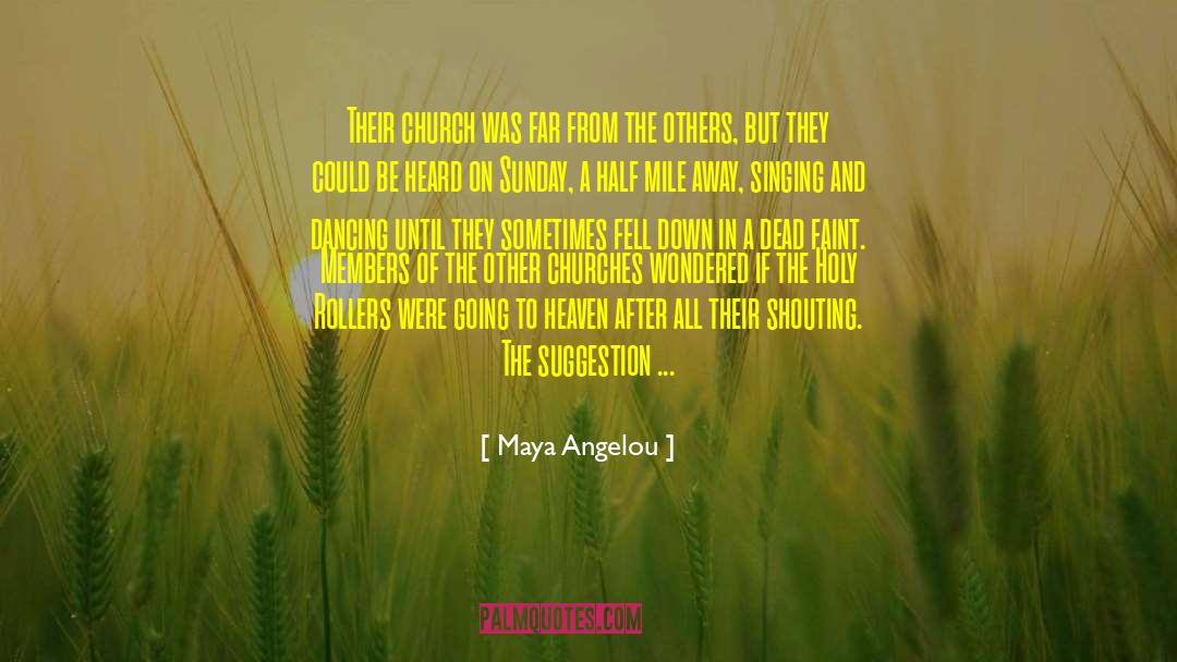 Aunts In Heaven quotes by Maya Angelou