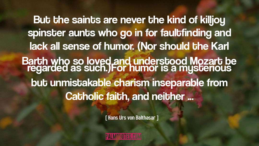 Aunts quotes by Hans Urs Von Balthasar