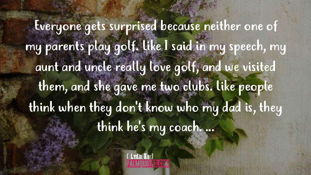 Aunts quotes by Lydia Ko