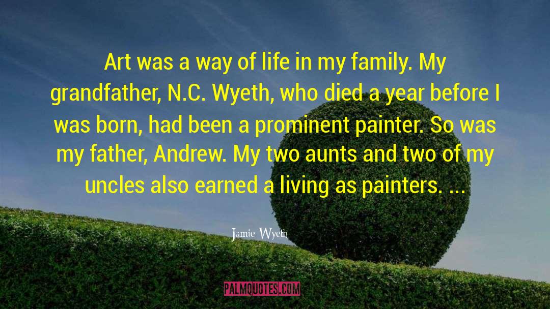 Aunts quotes by Jamie Wyeth