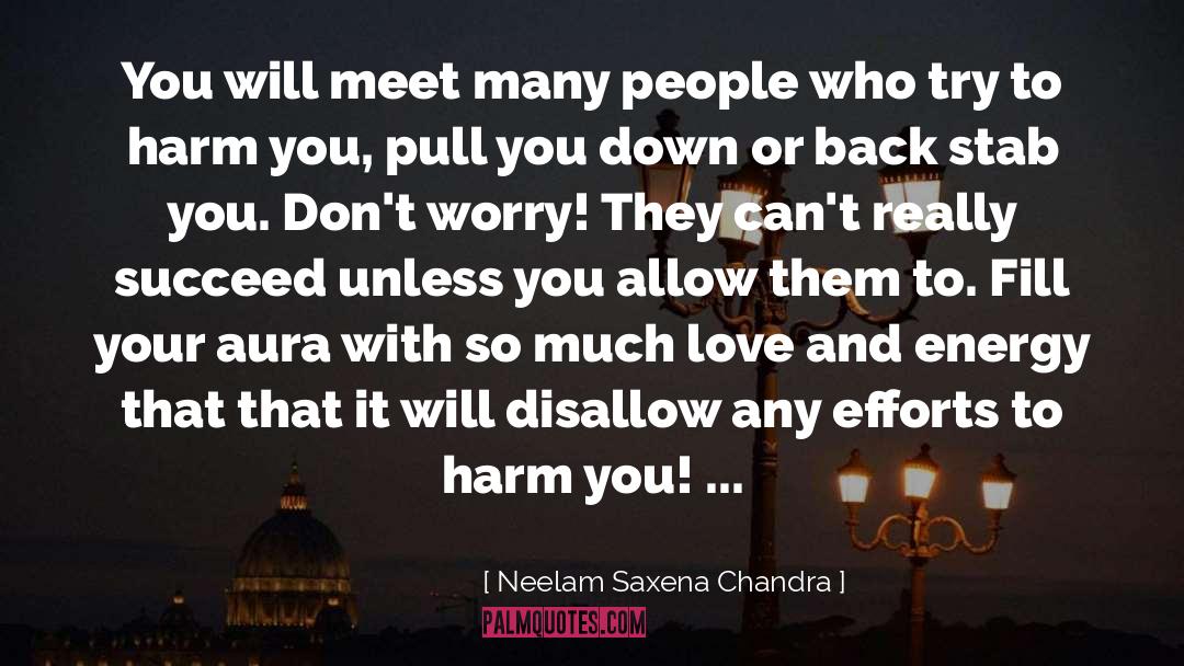Aura Energy Quote quotes by Neelam Saxena Chandra
