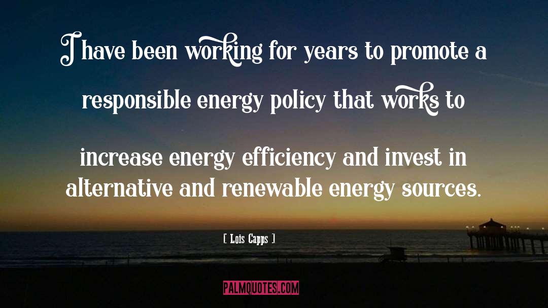 Aura Energy Quote quotes by Lois Capps