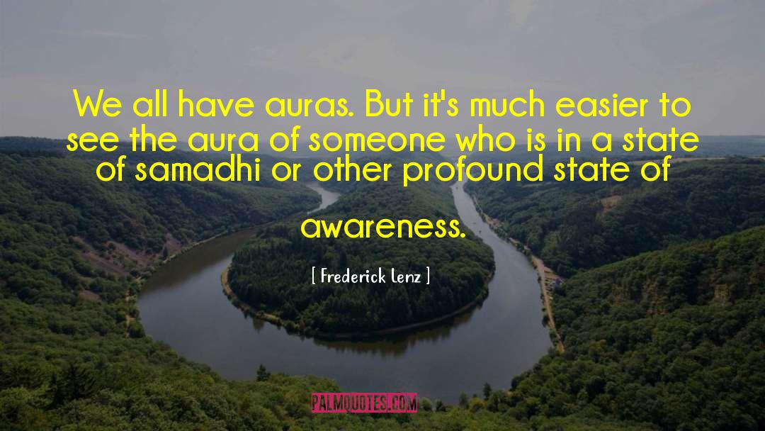 Aura Of Peacefulness quotes by Frederick Lenz