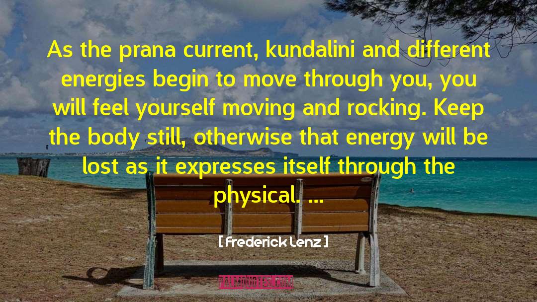 Aural Energy quotes by Frederick Lenz
