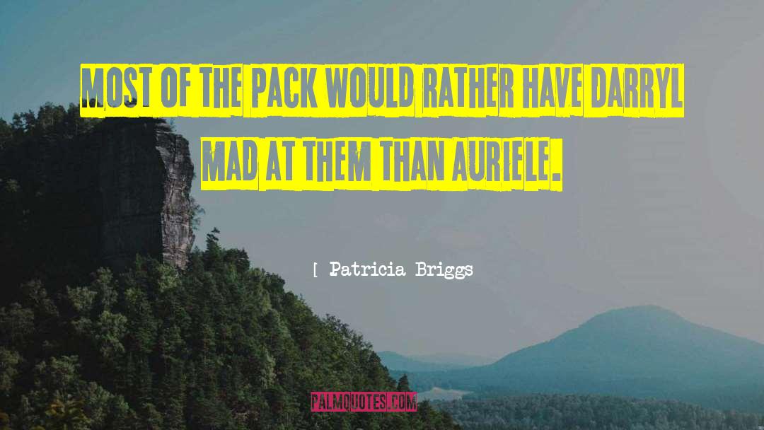 Auriele quotes by Patricia Briggs