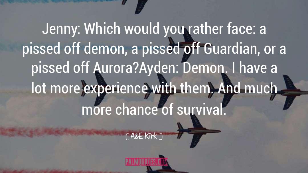 Aurora quotes by A&E Kirk