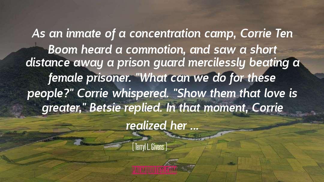 Auschwitz Concentration Camp quotes by Terryl L. Givens