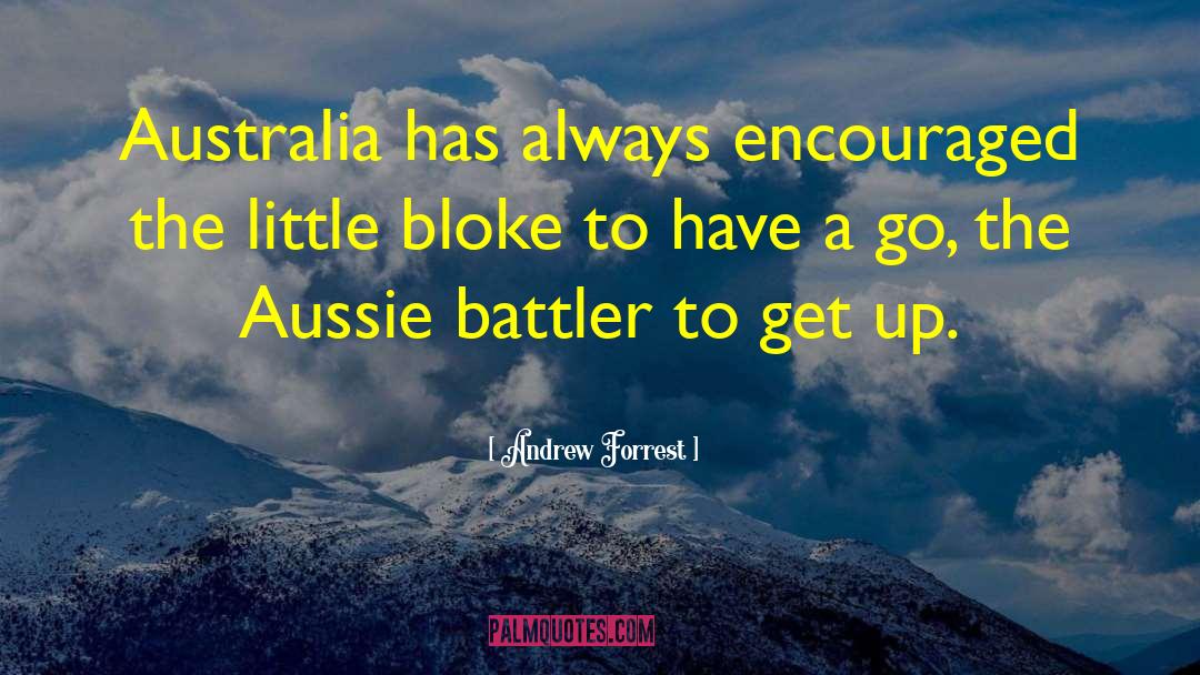 Aussie Bbq quotes by Andrew Forrest