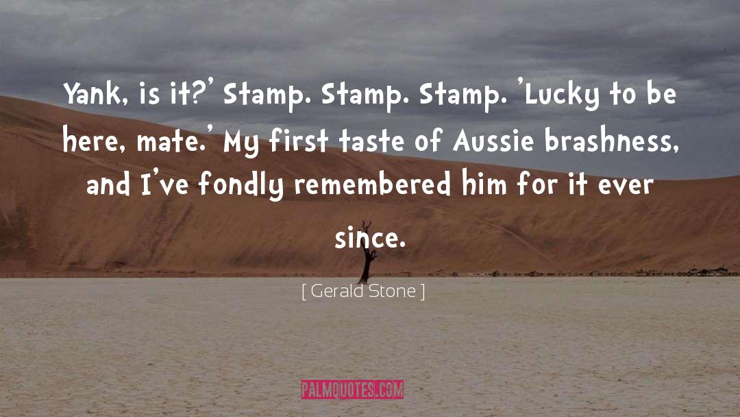 Aussie quotes by Gerald Stone