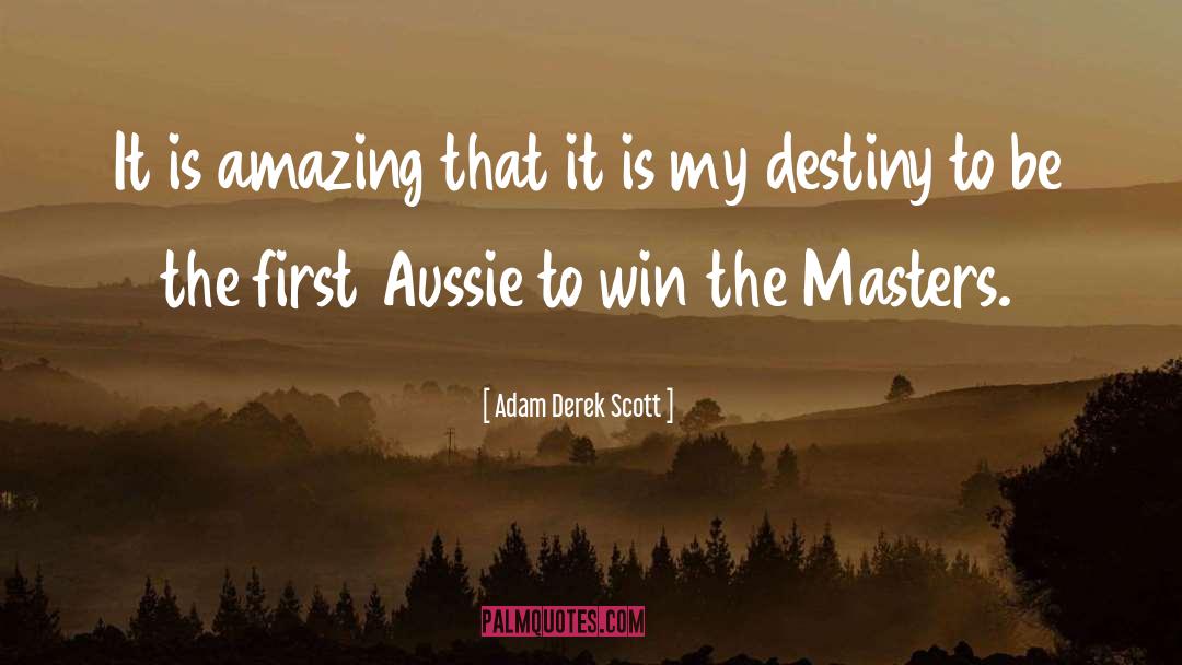 Aussie quotes by Adam Derek Scott