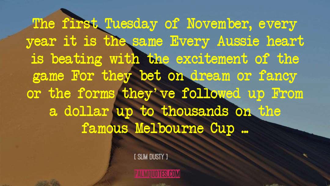 Aussie quotes by Slim Dusty