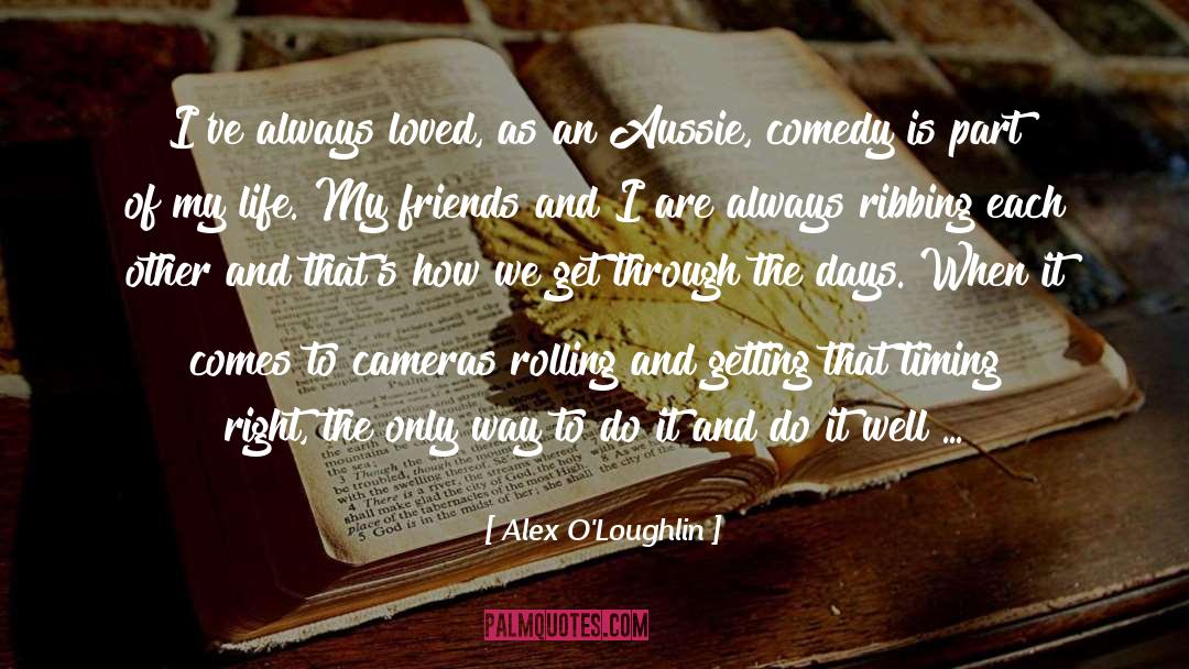 Aussie quotes by Alex O'Loughlin