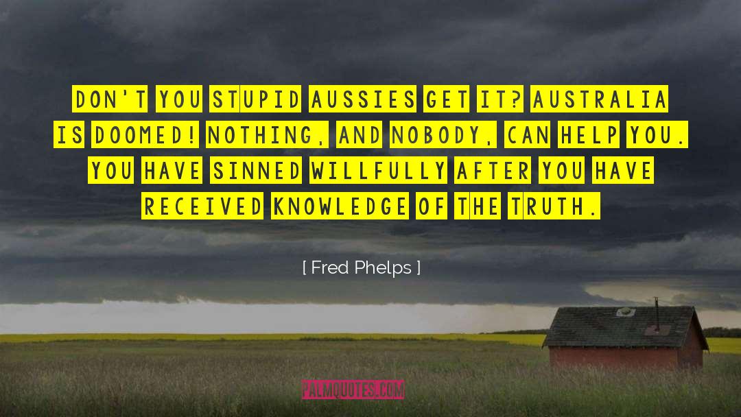 Aussies quotes by Fred Phelps