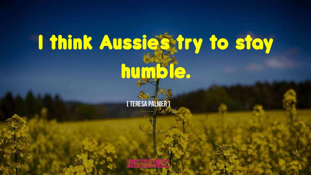 Aussies quotes by Teresa Palmer