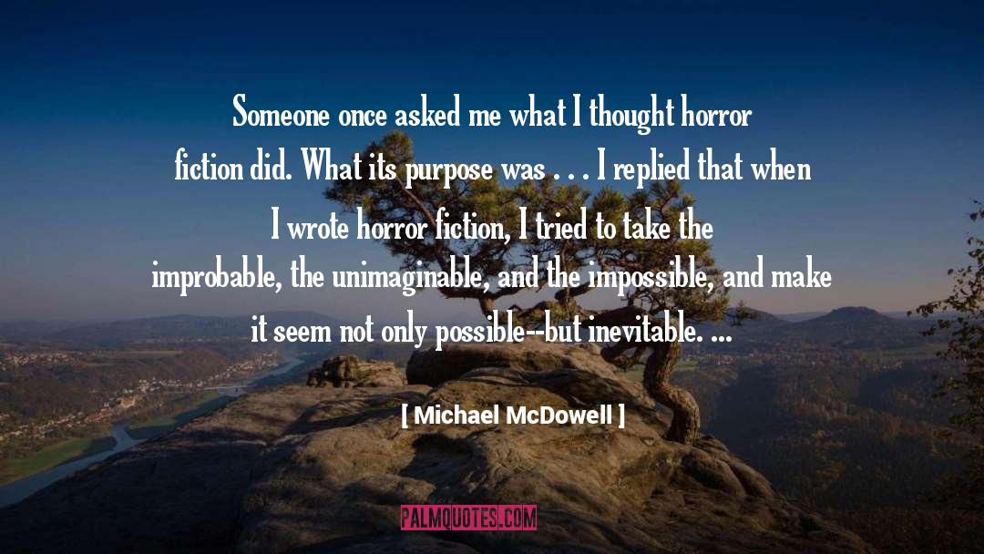 Austen Fiction Writing quotes by Michael McDowell