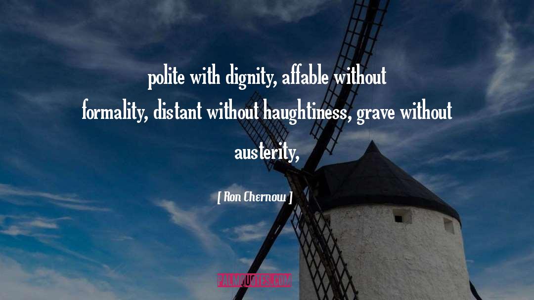 Austerity Cabernet quotes by Ron Chernow