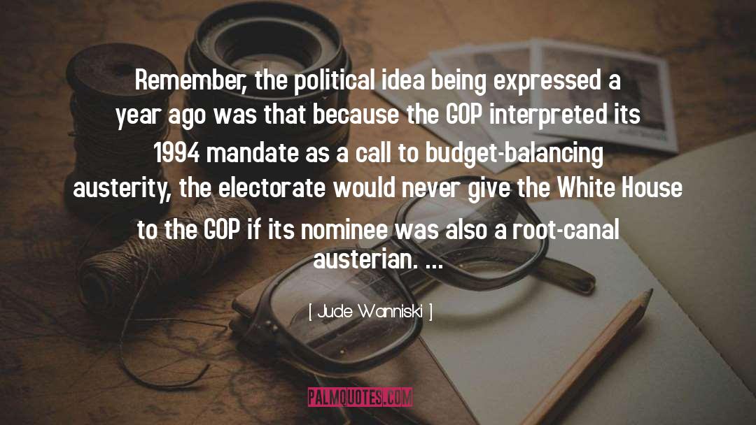 Austerity Cabernet quotes by Jude Wanniski