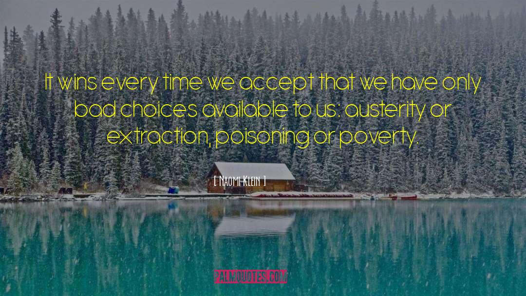 Austerity Cabernet quotes by Naomi Klein