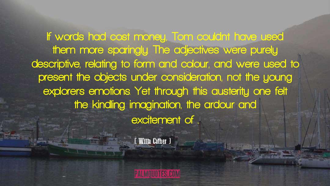 Austerity quotes by Willa Cather