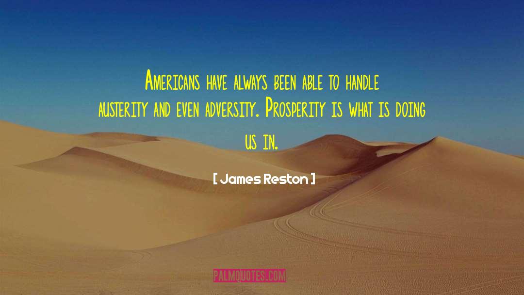 Austerity quotes by James Reston