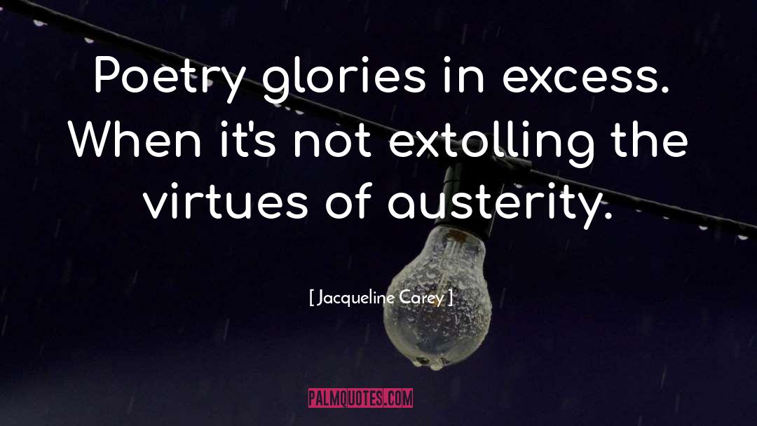 Austerity quotes by Jacqueline Carey