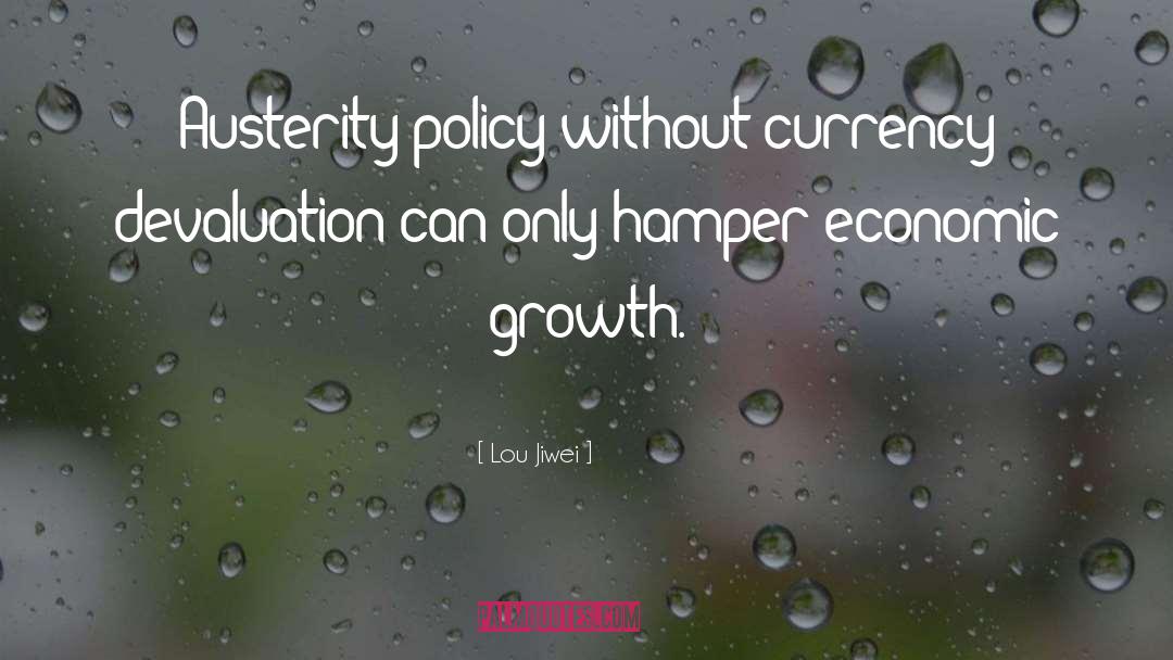 Austerity quotes by Lou Jiwei