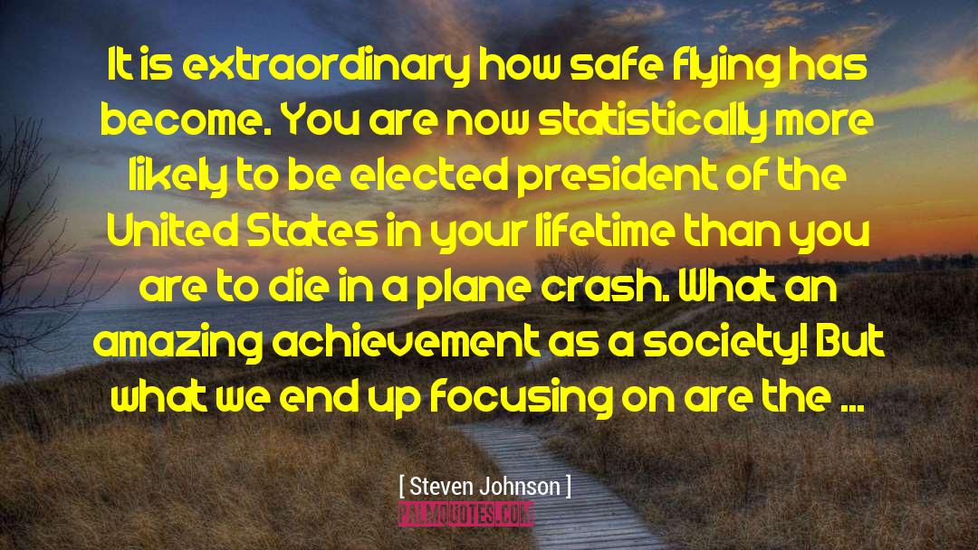 Austin Plane Crash quotes by Steven Johnson