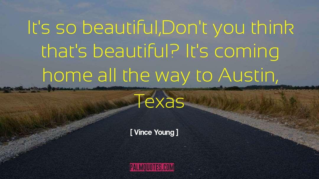 Austin Texas quotes by Vince Young