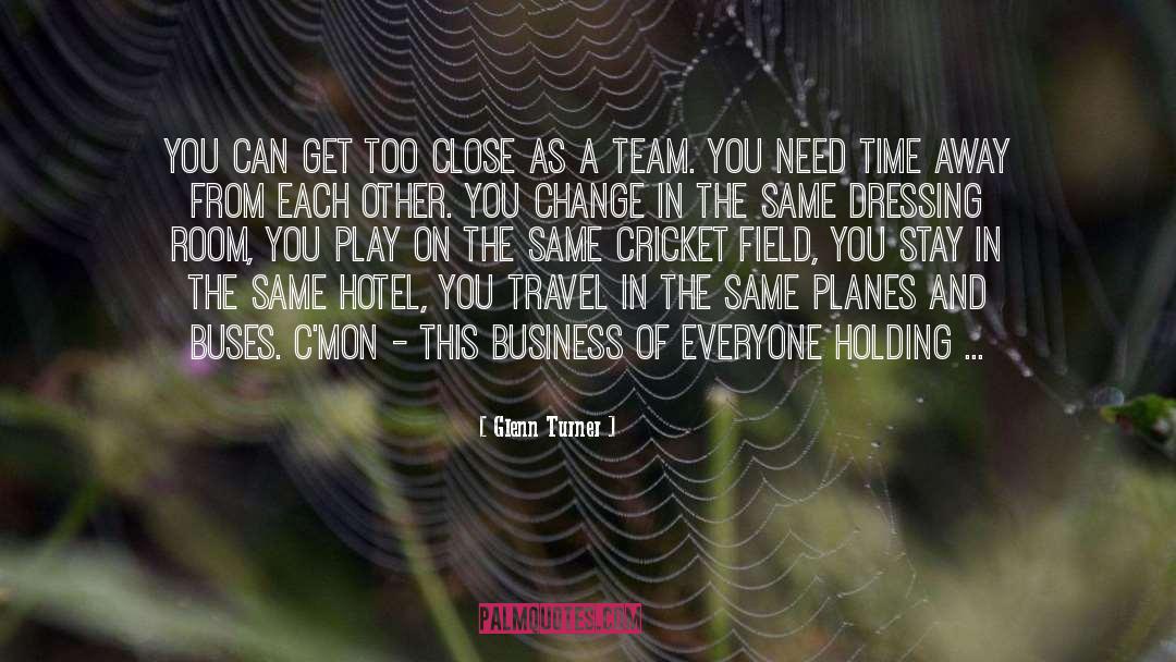 Australia National Cricket Team quotes by Glenn Turner