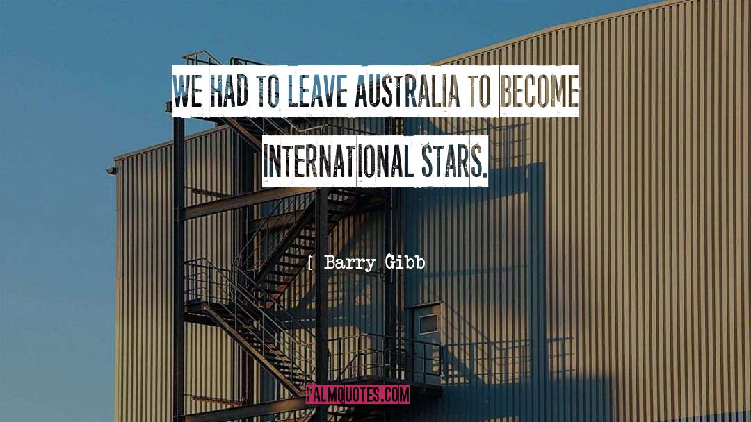 Australia quotes by Barry Gibb